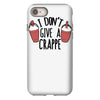 i don't give a crappe iPhone 8