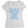 morning person Women's Triblend Scoop T-shirt