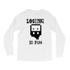 losing is fun! Long Sleeve Shirts