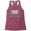 faster stronger vegan Racerback Tank