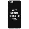 Wife Mommy Protector Hero iPhone 6/6s Case