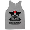 I Am Actually In A Very Commited Relationship Tank Top