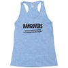 hangovers you kicked ass bro funny cool party booze alcohol geek shirt Racerback Tank