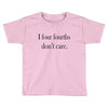 four fourths Toddler T-shirt