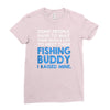 fishing buddy Ladies Fitted T-Shirt