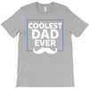 Coolest Dad Ever T-Shirt