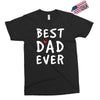 Best Dad Ever Exclusive T-shirt