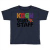 Kdgn Team Staff Toddler T-shirt