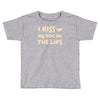 i kiss my dog on the lips Toddler T-shirt
