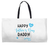 Happy First Father's Day Daddy Weekender Totes