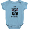 All i Need is Love A Camera Baby Bodysuit