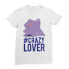 #crazylover clearance Ladies Fitted T-Shirt