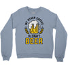 my other coffee is craft beer Crewneck Sweatshirt