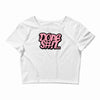 dope shit Crop Top