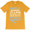 happily married to a man kicking the crap outta stomach cancer T-Shirt