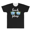 Beach Please All Over Men's T-shirt