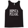 hipsta please Tank Top