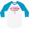 On Wednesdays We Smash The Patriarchy 3/4 Sleeve Shirt