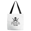 only pirates can get away Tote Bags