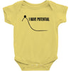 i have potential Baby Bodysuit