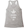 Don't Be Jealous Just Because Look This Good At 80 Racerback Tank