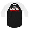 i'm saved but i cuss a little 3/4 Sleeve Shirt