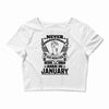 Never Underestimate Dog Rescuer Who Was Born January Crop Top