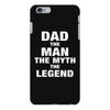 Dad The Man The Myth The Legend - Son of a Legend Family Matching iPhone 6 Plus/6s Plus Case