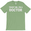 trust me i'm a doctor T-Shirt