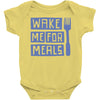 wake me for meals Baby Onesie