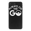always on the go iPhone 7 Plus Case