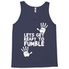 lets get ready to fumble Tank Top