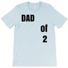 dad of 2 T-Shirt