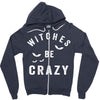 witches be crazy Zipper Hoodie