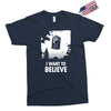 i want to believe Exclusive T-shirt