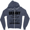 I&rsquo;m Called Granny Because I&rsquo;m Way Too Cool To Be Called Grandma Zipper Hoodie