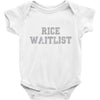 rice waitlist Baby Onesie