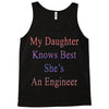 my daughter knows best shes anengineer Tank Top