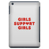 Girls Support Girls iPad Mini