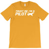 trust me, i'm a pilot   captain airplane flight crew plane airport tee T-Shirt