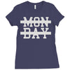 mon day Ladies Fitted T-Shirt