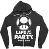 life of the party Zipper Hoodie