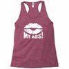 kiss my ass Racerback Tank
