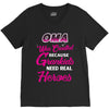 Oma Was Created Because Need Real Heroes V-Neck Tee