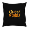 quest &amp; chill Throw Pillow
