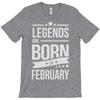 legends are born in february T-Shirt