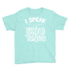 I Speak Fluent Show Tunes Youth Tee