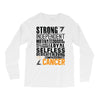 Strong Independent Motivated Cancer Long Sleeve Shirts