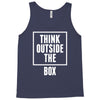 think outside the box Tank Top