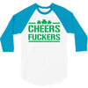 cheers fckers 3/4 Sleeve Shirt